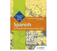 Tony Weston José An Pearson Edexcel International GCSE Spanish Stud (Tascabile)