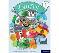 Tony Weston José Antonio García Sánchez ¡Claro 1 Student Book (Tascabile)