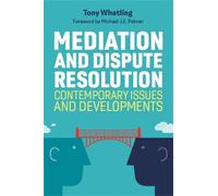 Tony Whatling Tony Whatling. Foreword by Michae Mediation and Dispu (Tascabile)