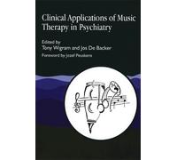Tony Wigram Jos De B Clinical Applications of Music Therapy in Psych (Tascabile)