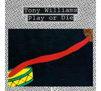 Tony Williams Play Or Die (CD) Album