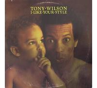 Tony Wilson - I Like Your Style