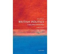 Tony Wright British Politics (Tascabile) Very Short Introductions