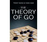 Tony Yang Han Han The Theory of Go (Tascabile)