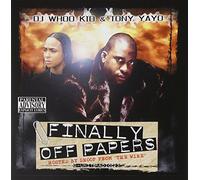 Tony Yayo/DJ Whoo Kid - FINALLY OFF PAPERS:G..