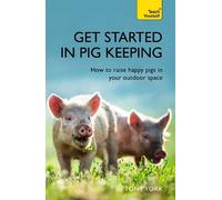 Tony York Get Started In Pig Keeping (Tascabile)