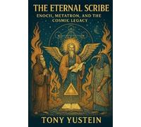 Tony Yustein The Eternal Scribe (Tascabile)
