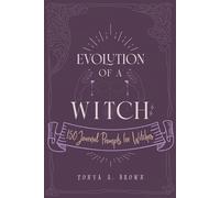 Tonya A Brown Evolution of a Witch (Tascabile)