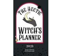 Tonya A Brown Kiki Dombrowski The Hectic Witch's Planner (Copertina rigida)