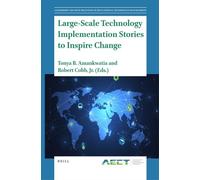 Tonya B. Amankw Large-Scale Technology Implementation Stories to Ins (Tascabile)