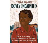 Tonya Bolden Dovey Undaunted (Copertina rigida)