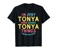 Tonya Here Doing Tonya Things Nome Divertente Tonya Maglietta