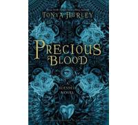 Tonya Hurley Precious Blood (Tascabile) Blessed