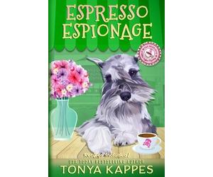 Tonya Kappes Espresso Espionage (Tascabile) Killer Coffee Mysteries