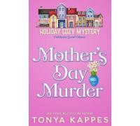 Tonya Kappes Mother's Day Murder (Tascabile) Holiday Cozy Mystery