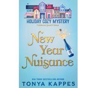 Tonya Kappes New Year Nuisance (Tascabile) Holiday Cozy Mystery