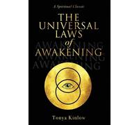 Tonya Kinlow The Universal Laws of Awakening (Copertina rigida) TK Inspirations