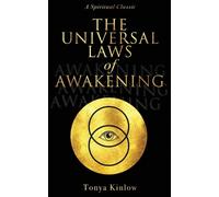 Tonya Kinlow The Universal Laws of Awakening (Tascabile) TK Inspirations