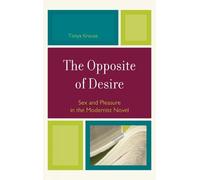 Tonya Krouse The Opposite of Desire (Copertina rigida)