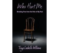 Tonya L Williams Who Hurt Me (Tascabile)