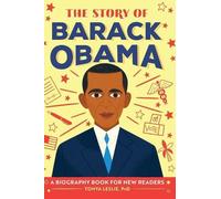 Tonya Leslie PhD The Story of Barack Obama (Copertina rigida)