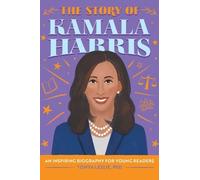 Tonya Leslie The Story of Kamala Harris (Copertina rigida) Story of Biographies