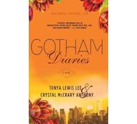 Tonya Lewis Lee Crystal McCrary Anthony Gotham Diaries (Tascabile)