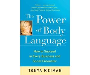 Tonya Reiman The Power of Body Language (Tascabile)