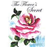 Tonya Swan The Flower's Secret (Tascabile) Seven Little Secrets for Children