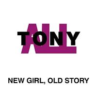 Tonyall - New Girl Old Story