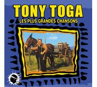 TonyToga - Les plus grandes chansons