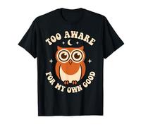 Too Aware for My Own Good Funny Overthinking Owl Meme Retro Maglietta