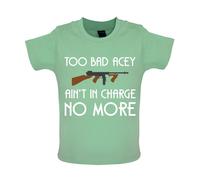 Too Bad Acey Aint IN Charge No More - T-Shirt/Tutina - Film Frase Divertente