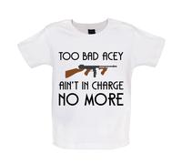 Too Bad Acey Aint IN Charge No More - T-Shirt/Tutina - Film Frase Divertente