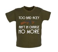 Too Bad Acey Aint IN Charge No More - T-Shirt/Tutina - Film Frase Divertente