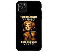 Too balanced to argue too clever to lose Custodia per iPhone 11 Pro Max