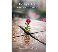 Too big to fit in, too small to matter