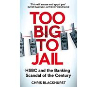 Chris Blackhurst Too Big to Jail (Tascabile)