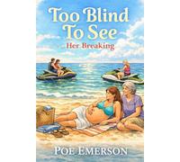 Too Blind To See Her Breaking