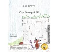 Too Brave: An Ethiopian Parable in Vietnamese and English