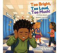 Too Bright, Too Loud, Too Much!