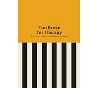 Too Broke for Therapy | A5 Lined Notebook by Altu