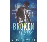 Too Broken to Love: A Military Alpha Hero Romantic Suspense (Project VIPER Series Prequel): A Military Romantic Suspense (Project VIPER Prequel)