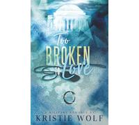 Too Broken to Love (Special Edition): A Military Alpha Hero Romantic Suspense (Project VIPER Series Prequel)
