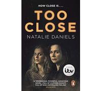 Too Close: Now a major three-part ITV drama