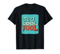 Too Cool Fool Costume per Uomo e Donna Maglietta