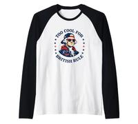 Too Cool for British Rule George Washington Patriot Maglia con Maniche Raglan
