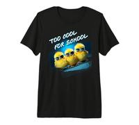 Too Cool for School - 3 Funny Baby Chicks Teacher Student Maglietta Premium