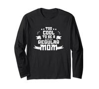 TOO COOL TO BE A REGULAR MOM Maglia a Manica