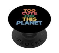 Too Cute For This Planet Adorabile Galassia |- PopSockets PopGrip Adesivo
